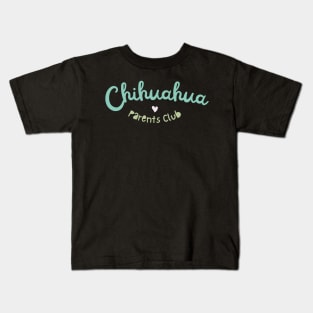 Chihuahua Parents Club Kids T-Shirt